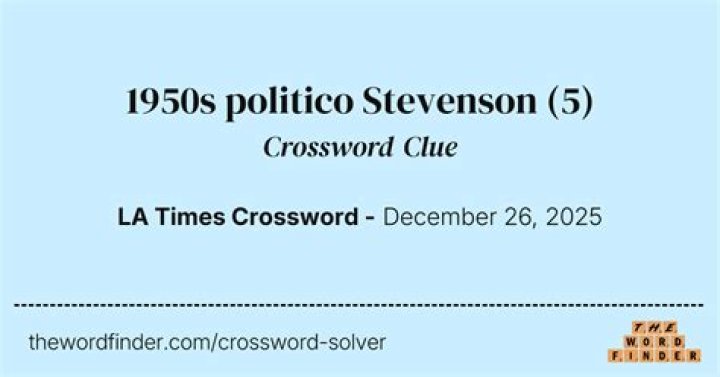 1950s politico Stevenson crossword clue answer
