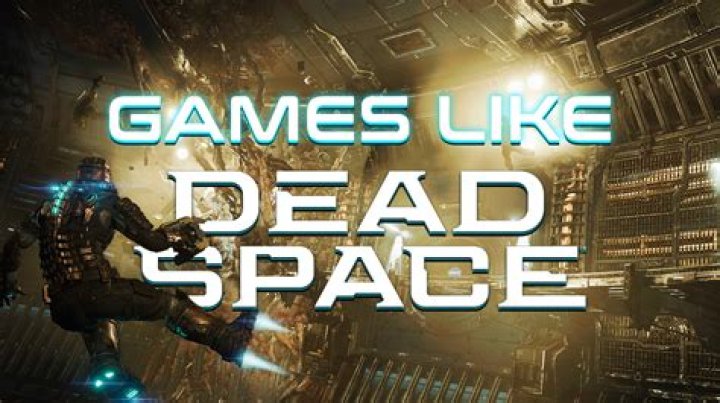 50 Games Like Dead Space for Nintendo Switch