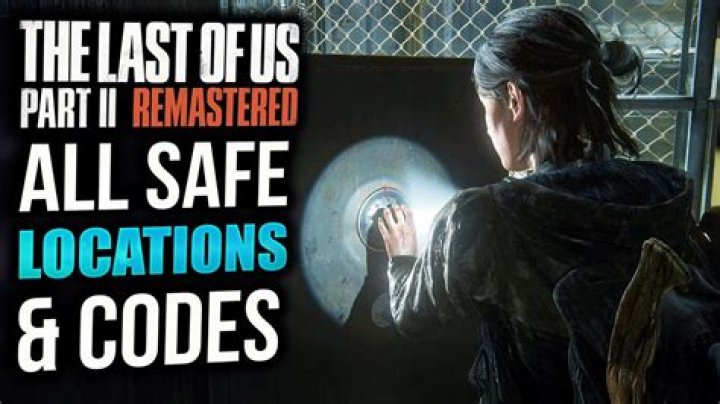 All Safe Codes and Combination Codes in The Last of Us 2 Unlock Guide