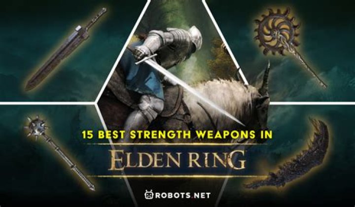 Best Strength Weapons In Elden Ring