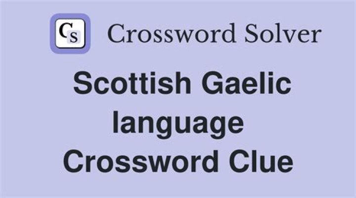 Gaelic dialect Crossword Clue