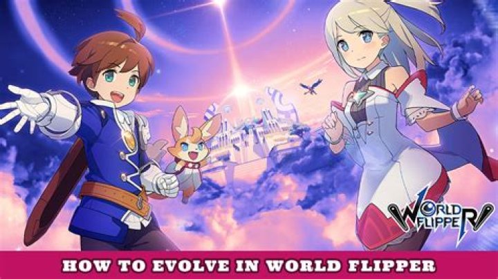 How To Evolve Units in World Flipper