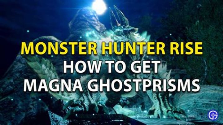 How To Get Magna Ghostprisms