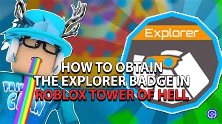 How to Obtain the Explorer Badge in Roblox Tower of Hell