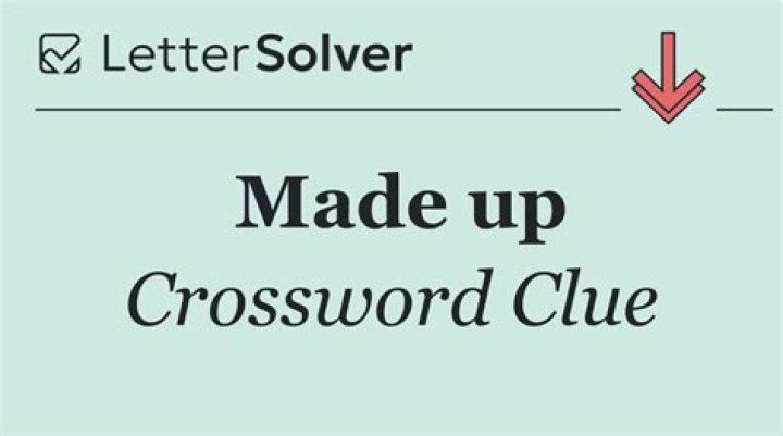 Made up Crossword Clue
