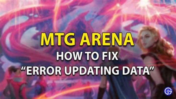 MTG Arena Error Updating Data Fix