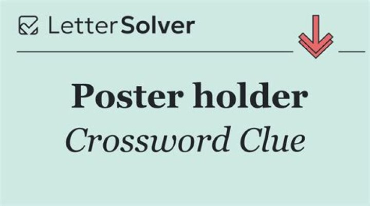 Poster holder Crossword Clue and Answer