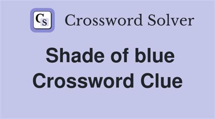 Shade of blue Crossword Clue