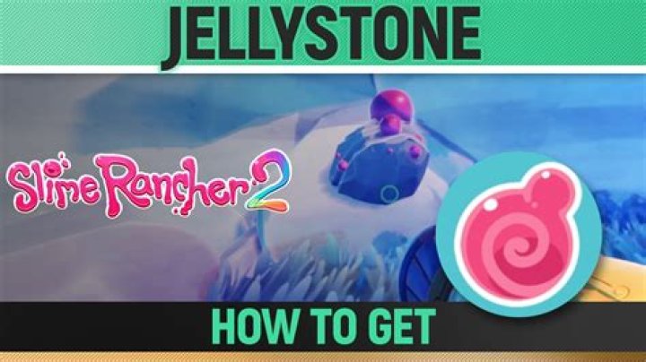 Slime Rancher 2: How To Get Jellystone