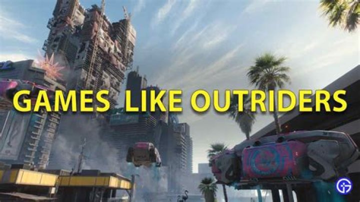 Top Games Like Outriders - Best Thriller, Action, Shooting & Horror Games