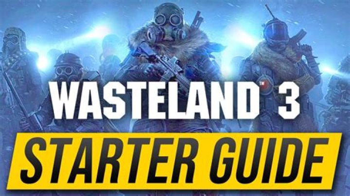 Wasteland 3 – Starter Guide