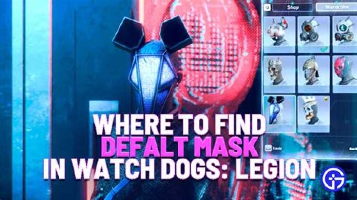 Watch Dogs: Legion: How To Unlock Defalt Mask